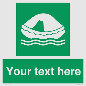 Custom sign safe condition Liferaft